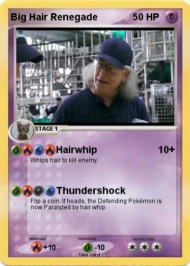 Pokemon Big Hair Renegade
