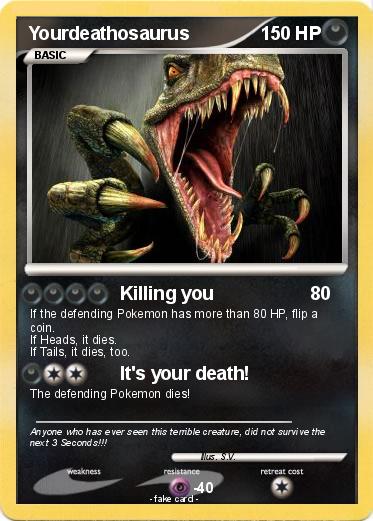 Pokemon Yourdeathosaurus