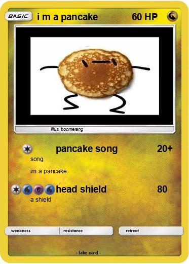 Pokemon i m a pancake