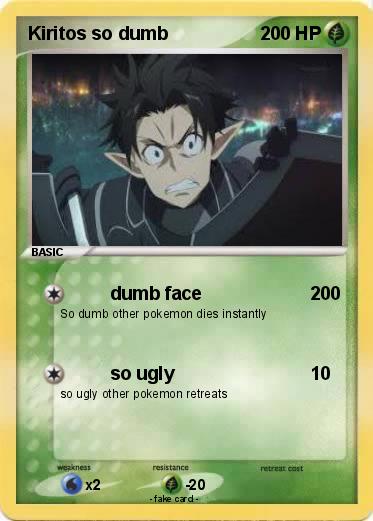 Pokemon Kiritos so dumb