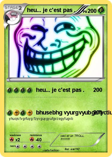 Pokemon heu... je c'est pas .