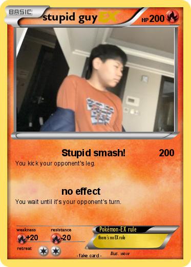 Pokemon stupid guy