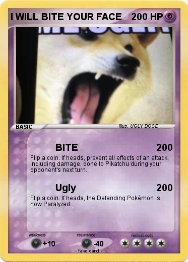 Pokemon I WILL BITE YOUR FACE