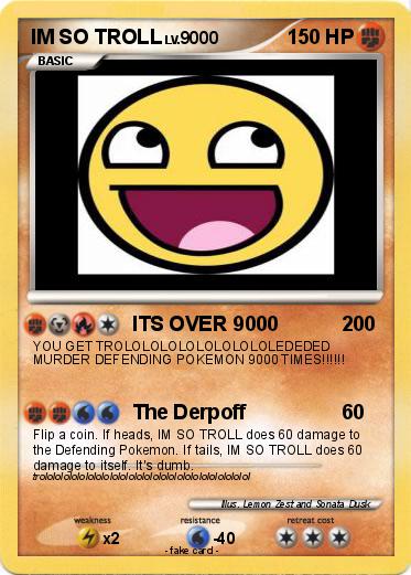 Pokemon IM SO TROLL