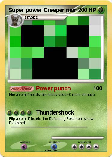 Pokemon Super power Creeper man