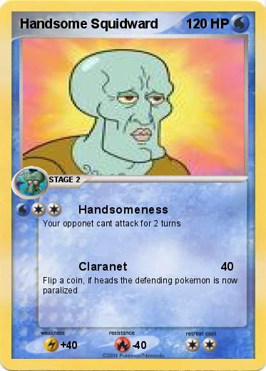 Pokemon Handsome Squidward