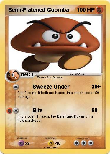 Pokemon Semi-Flatened Goomba