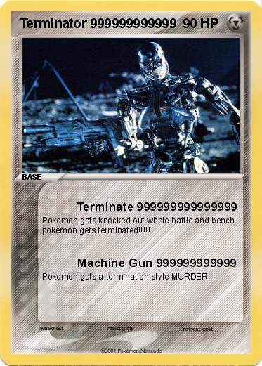 Pokemon Terminator 999999999999