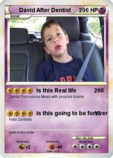 Pokemon David After Dentist