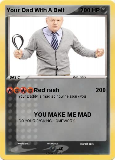 Pokemon Your Dad With A Belt