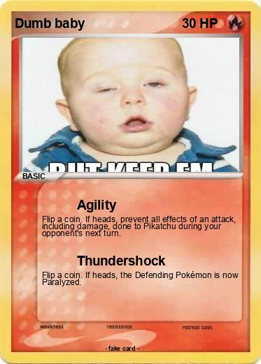 Pokemon Dumb baby
