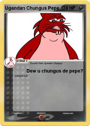 Pokemon Ugandan Chungus Pepe
