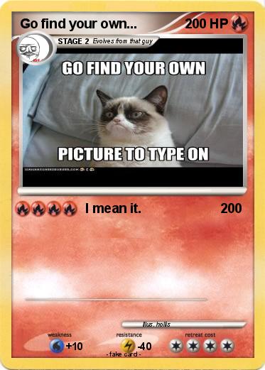 Pokemon Go find your own...