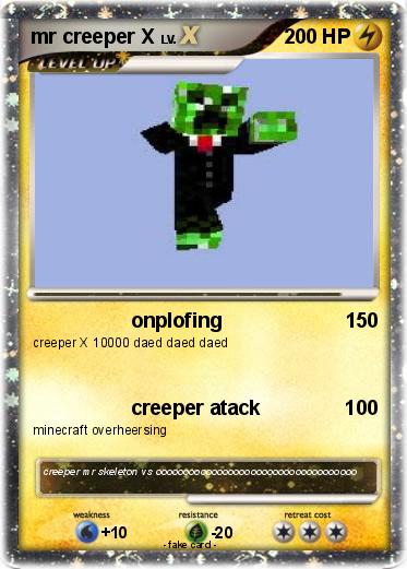Pokemon mr creeper X