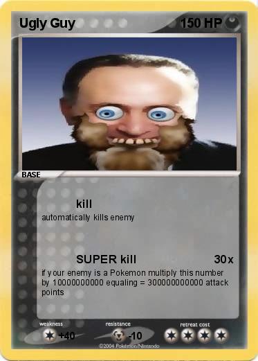Pokemon Ugly Guy