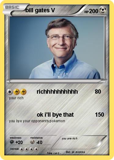 Pokemon bill gates V