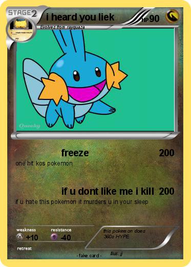 Pokemon i heard you liek