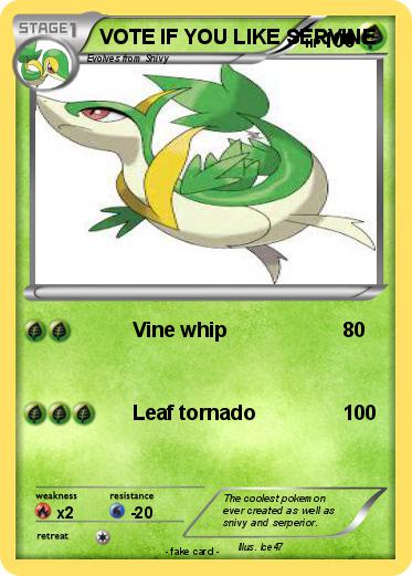 Pokemon VOTE IF YOU LIKE SERVINE