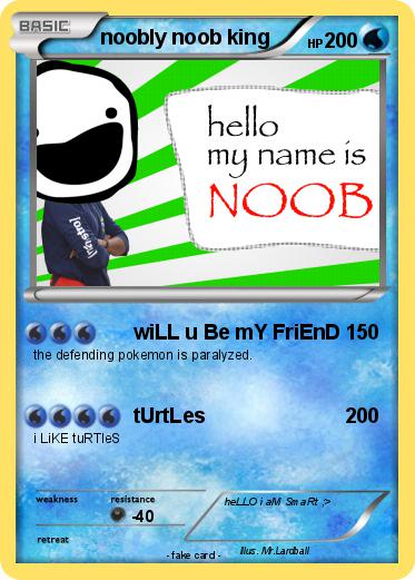 Pokemon noobly noob king