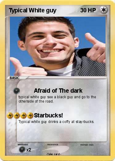 Pokemon Typical White guy