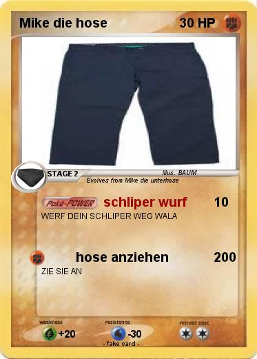 Pokemon Mike die hose