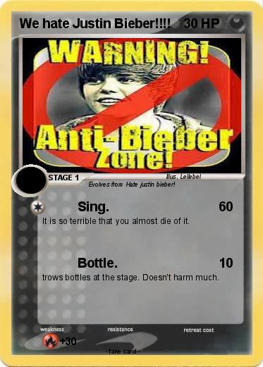 Pokemon We hate Justin Bieber!!!!
