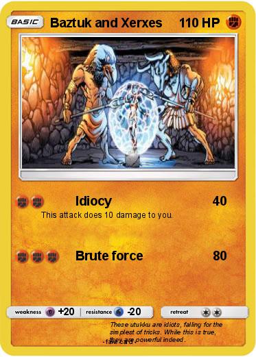 Pokemon Baztuk and Xerxes