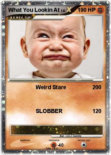 Pokemon What You Lookin At