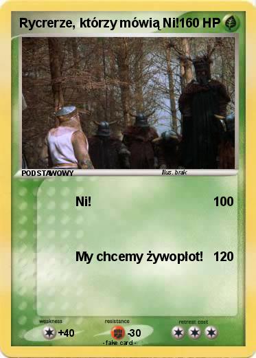 Pokemon Rycrerze, którzy mówią Ni!