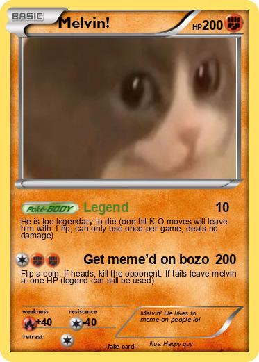 Pokemon Melvin!