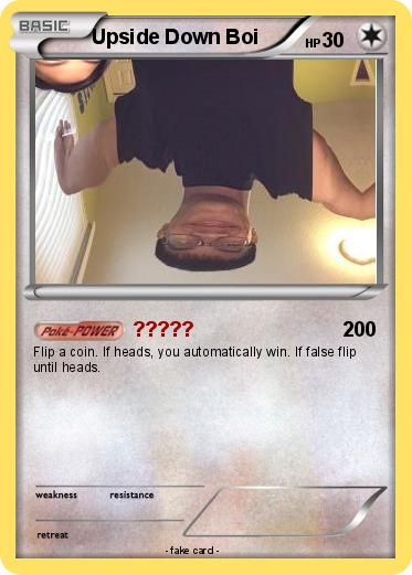 Pokemon Upside Down Boi