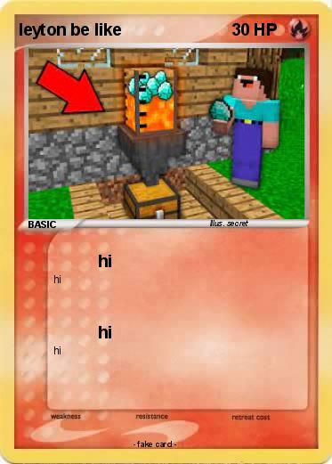 Pokemon leyton be like