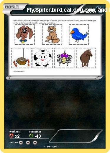 Pokemon Fly,Spiter,bird,cat,dog,cow, and horse