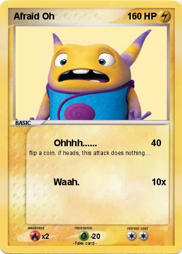 Pokemon Afraid Oh