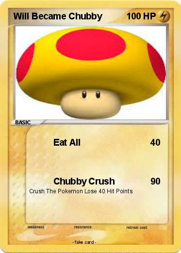 Pokemon Will Became Chubby