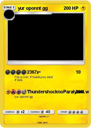 Pokemon yur oponnt gg