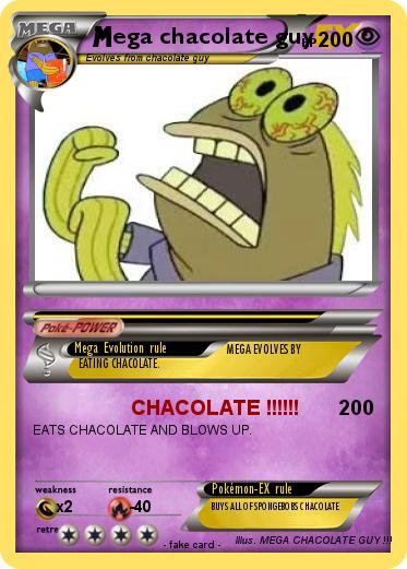 Pokemon ega chacolate guy