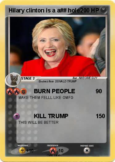 Pokemon Hilary clinton is a a## hole