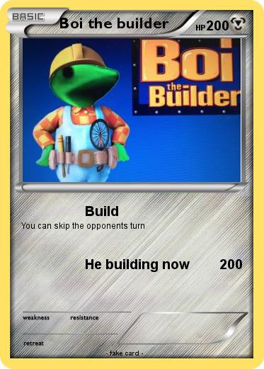 Pokemon Boi the builder