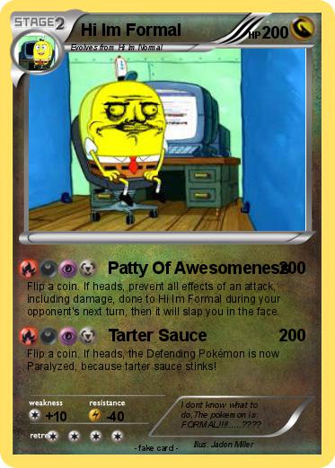 Pokemon Hi Im Formal