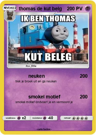 Pokemon thomas de kut belg