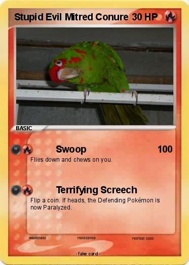Pokemon Stupid Evil Mitred Conure