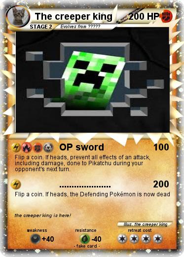Pokemon The creeper king