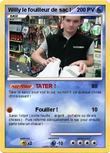 Pokemon Willy le fouilleur de sac !