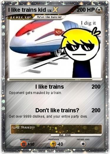 Pokemon I like trains kid