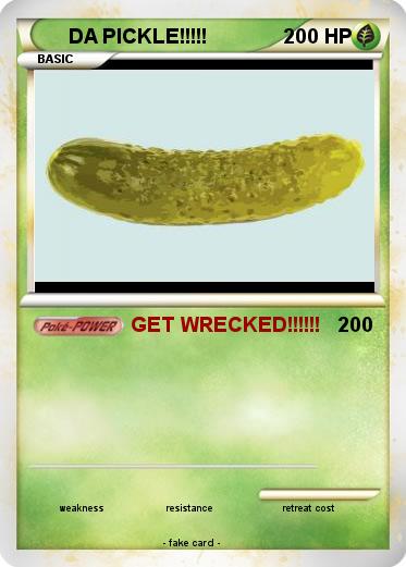 Pokemon DA PICKLE!!!!!