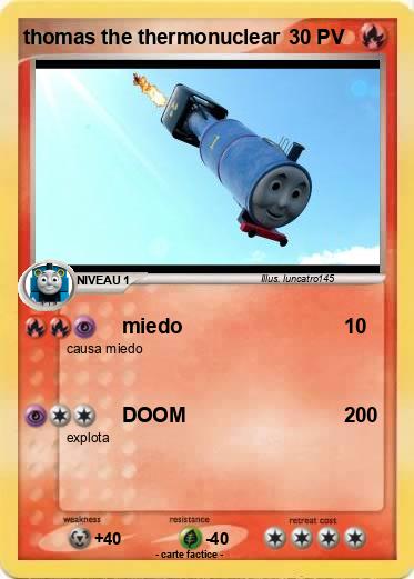 Pokemon thomas the thermonuclear