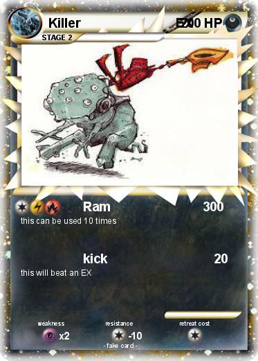 Pokemon Killer                           EX