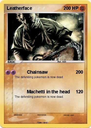 Pokemon Leatherface
