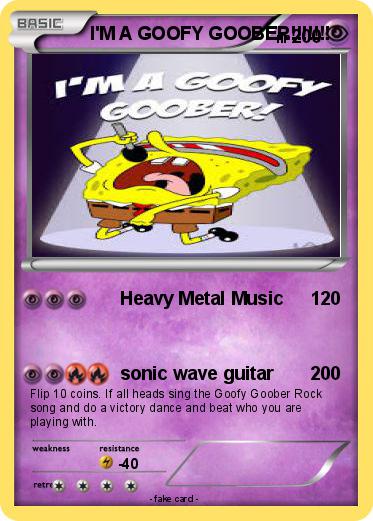 Pokemon I'M A GOOFY GOOBER!!!!!!!